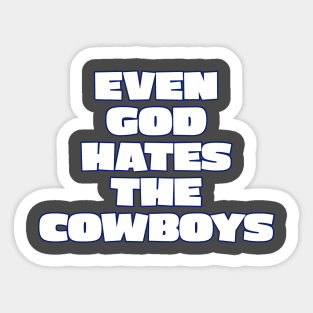 God hates the cowboys Sticker